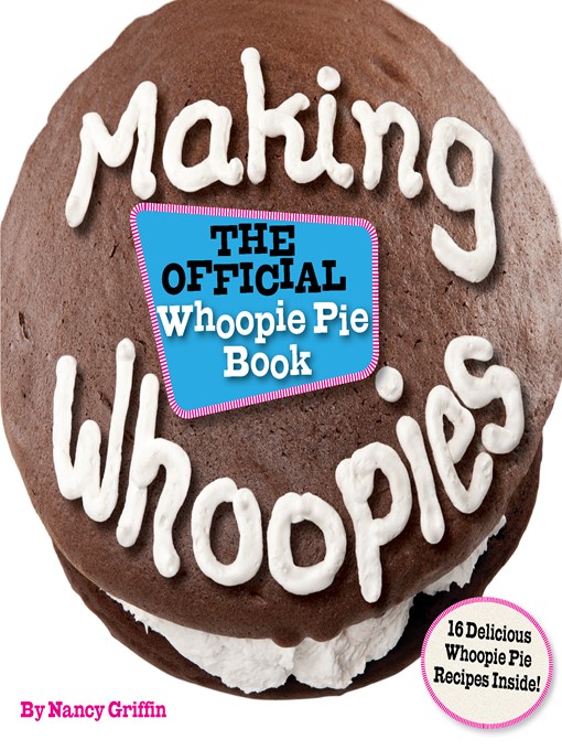 Title details for Making Whoopies by Nancy Griffin - Available